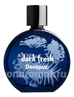 Dark Fresh