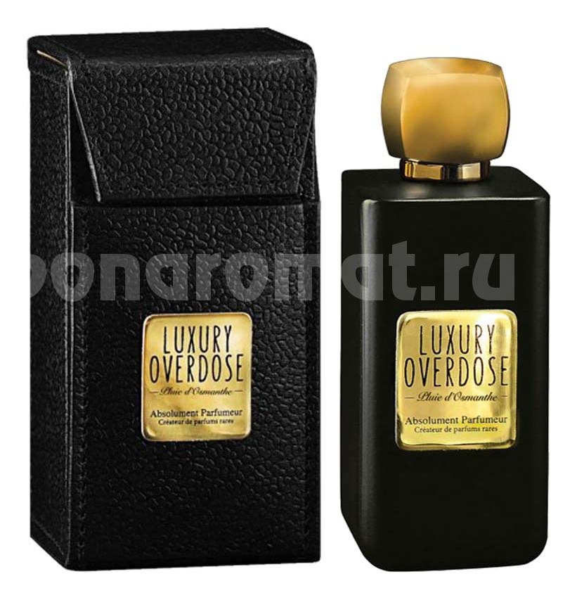 Luxury Overdose Pluie D&#39;Osmanthe