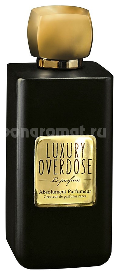 Luxury Overdose